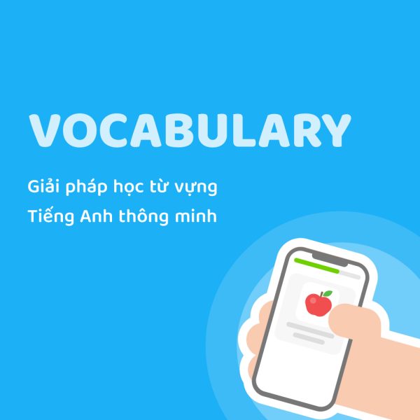 TALKE VOCABULARY: Giải Pháp Học Từ Vựng Tiếng Anh Thông Minh